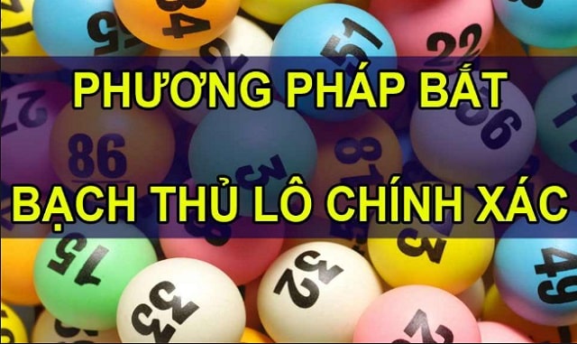 Nuôi lô để chốt bạch thủ miền bắc