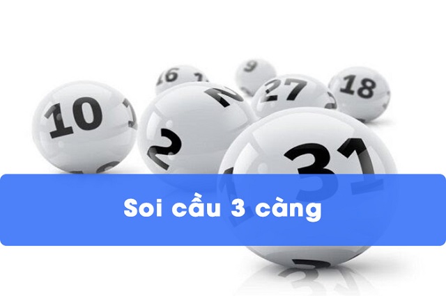 Soi cầu 3 càng là cách dự đoán đúng con lô đề có 3 chữ số có khả năng về cao nhất